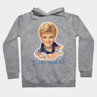 Murder She Wrote / 80s Retro TV Design / I killed them all! Hoodie